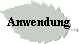 Anwendung